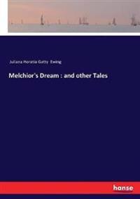 Melchior's Dream