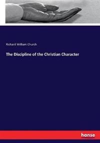 The Discipline of the Christian Character