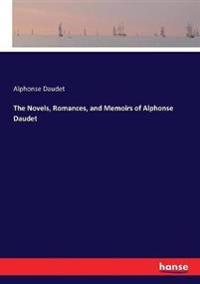 Bokomslag för "The novels, romances, and memoirs of Alphonse Daudet"