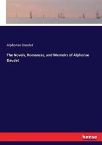 Bokomslag för "The novels, romances, and memoirs of Alphonse Daudet"