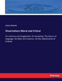 Dissertations Moral and Critical