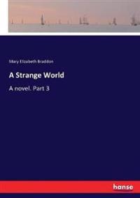 A Strange World