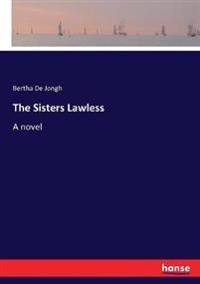 Bokomslag för "The Sisters Lawless"