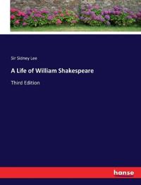 A Life of William Shakespeare
