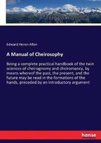 A Manual of Cheirosophy
