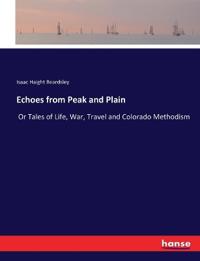 Echoes from Peak and Plain