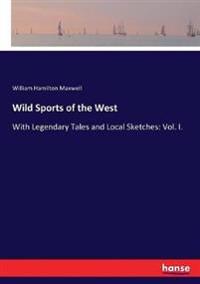 Wild Sports of the West