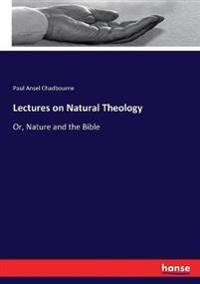 Lectures on Natural Theology