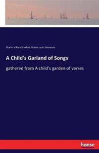 A Child's Garland of Songs