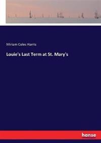 Louie's Last Term at St. Mary's