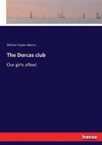 The Dorcas club