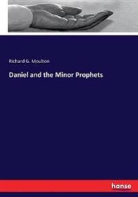 Daniel and the Minor Prophets