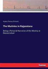 Bokomslag för "The Mutinies in Rajpootana"