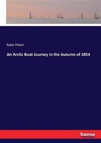 Bokomslag for "An Arctic boat journey in the autumn of 1854"
