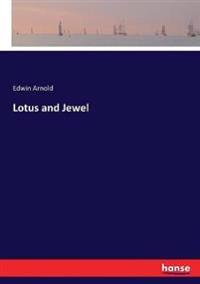 Lotus and Jewel