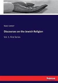 Discourses on the Jewish Religion