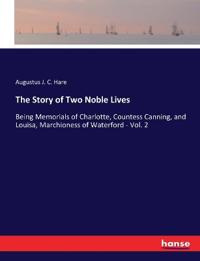 The Story of Two Noble Lives