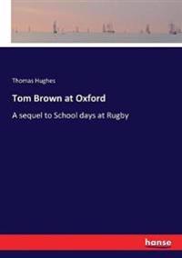 Tom Brown at Oxford