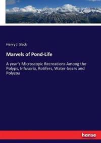 Marvels of Pond-Life