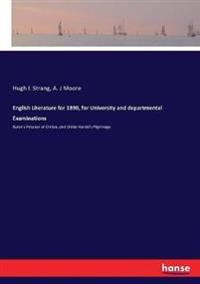 English Literature for 1890, for University and departmental Examinations