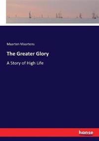 The Greater Glory
