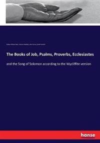 The Books of Job, Psalms, Proverbs, Ecclesiastes