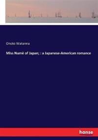 Miss Numè of Japan;