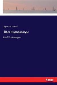 Über Psychoanalyse