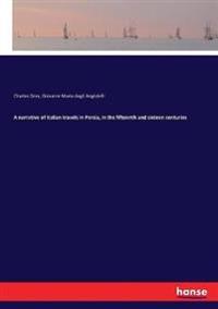 A narrative of Italian travels in Persia, in the fifteenth and sixteen centuries