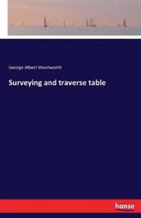 Surveying and traverse table