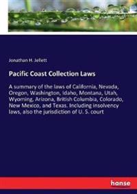 Pacific Coast Collection Laws