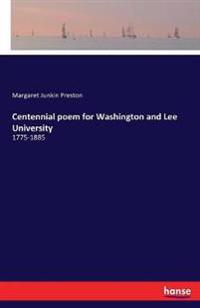 Centennial poem for Washington and Lee University