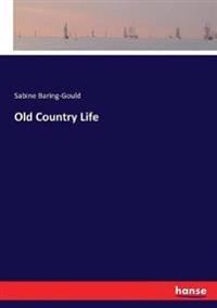 Old Country Life