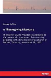 A Thanksgiving Discourse