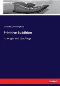 Primitive Buddhism