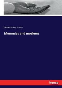 Bokomslag för "Mummies and Moslems"