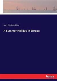 Kirjan kansi "A Summer Holiday in Europe"