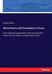 Minor Poems and Translations in Verse,
