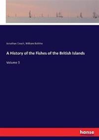 A History of the Fishes of the British Islands