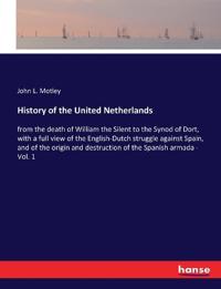 History of the United Netherlands