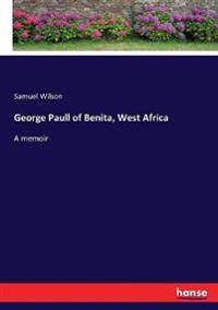 George Paull of Benita, West Africa