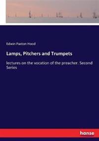 Lamps, Pitchers and Trumpets