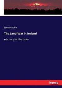 Bokomslag for "The Land-War in Ireland"