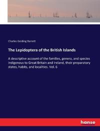 The Lepidoptera of the British Islands