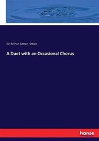 Bokomslag för "A duet with an occasional chorus"