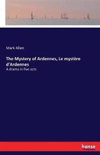 The Mystery of Ardennes, Le mystère d'Ardennes