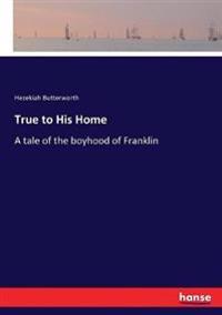 Bokomslag for "True To His Home"