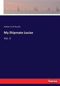 My Shipmate Louise