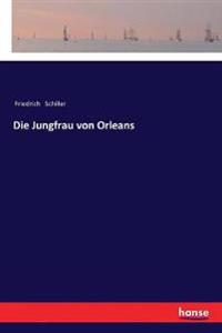 Bokomslag for "Die Jungfrau Von Orleans"
