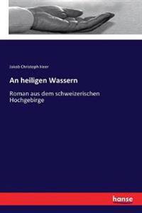 An heiligen Wassern